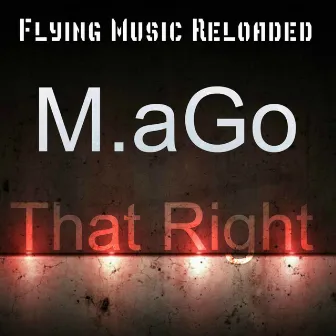 That Right by Mago