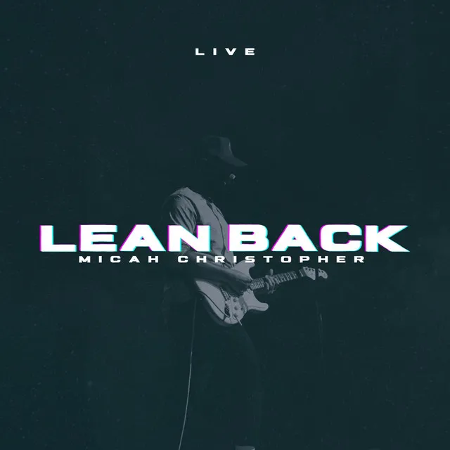 Lean Back - Live