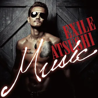 Music by EXILE ATSUSHI