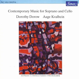 Contemporary Music for Soprano and Cello by Dorothy Dorow