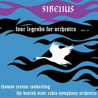 Sibelius: Four Legends for Orchestra by The Danish State Radio Symphony Orchestra