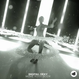 Move Your Body by Digital Sexy