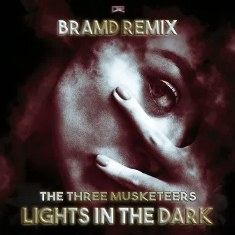 Lights in the Dark (BRAMD Remix) by The Three Musketeers