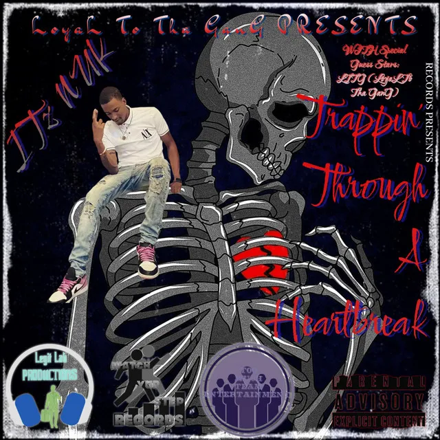 ITz NUK - Trappin Through A Heartbreak