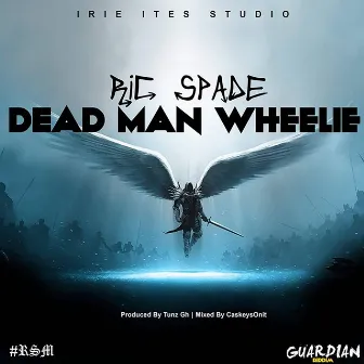 Deadman Wheelie by Ric Spade