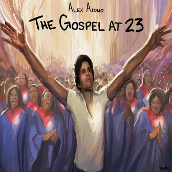 The Gospel at 23 by Alex Aiono