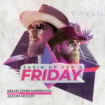 Savin up for a Friday by Brian John Harwood