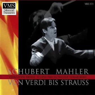 Schubert - Mahler - Von Verdi bis Strauss by Symphonieorchester Vorarlberg