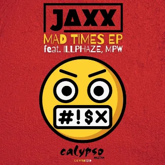 Mad Times EP by Illphaze