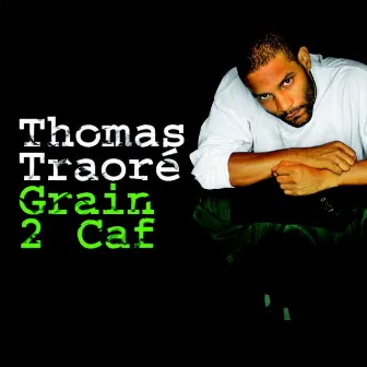 Thomas Traoré by Grain de Caf’