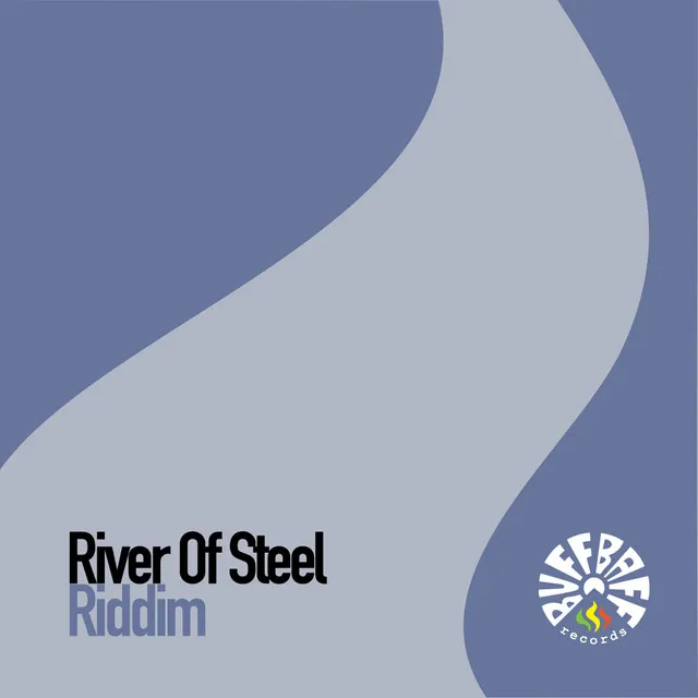 River of Steel Riddim