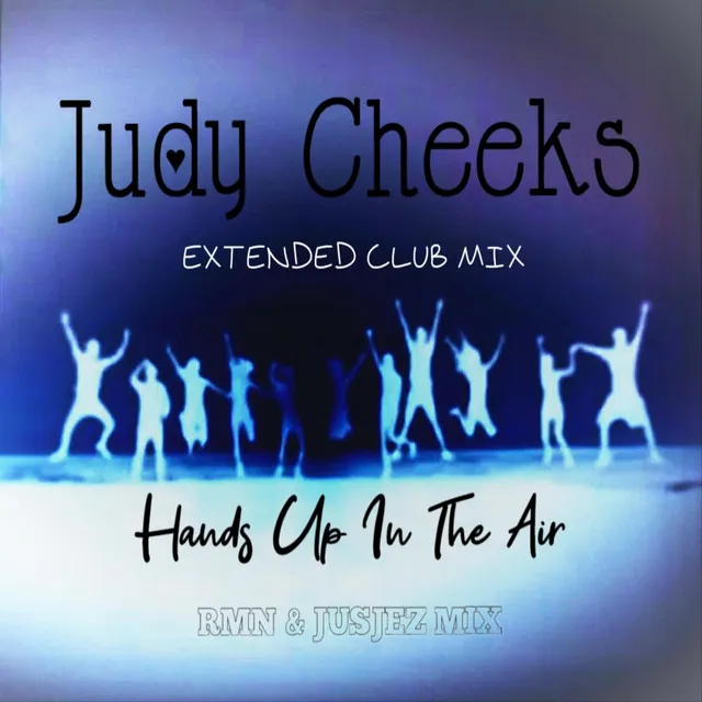 Hands Up In The Air (Extended Club Mix)