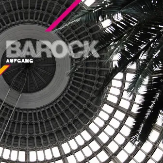 Barock by Aufgang