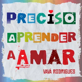 Preciso Aprender a Amar by Vavá Rodrigues