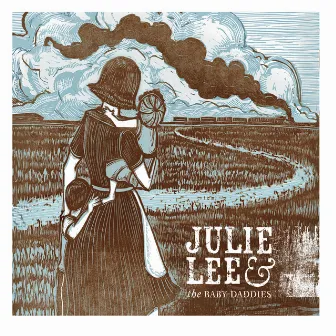 Julie Lee & the Baby-Daddies by Julie Lee