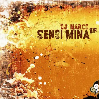 Sensi Mina EP by Dj Narcs