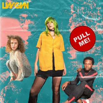 Pull Me by Lvv Gvn