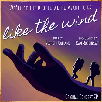 Like the Wind (Original Concept EP) by Collard