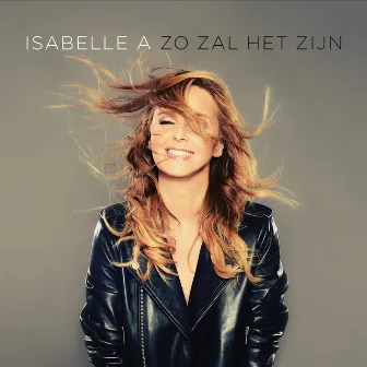 Zo Zal Het Zijn by Isabelle A