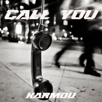 Call You by Karmou