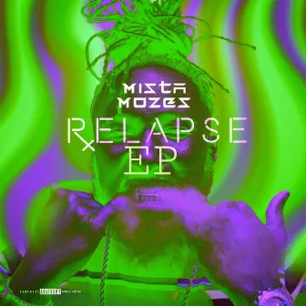 RELAPSE EP by Mista Mozes