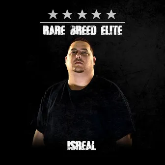 Rare Breed Elite by Is'real