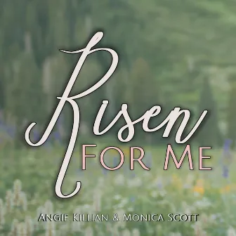 Risen for Me by Angie Killian