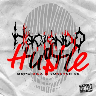 Haciendo Hustle by Dope Dila