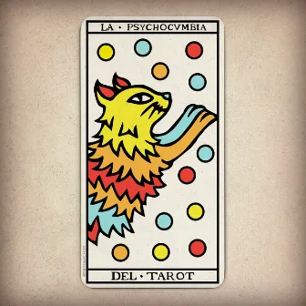 La Psycho Cumbia del Tarot by Cuarto Mundo