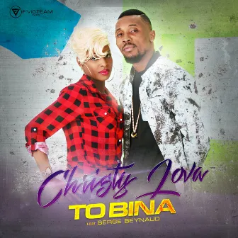 To Bina (feat. Serge Beynaud) by Christy Lova