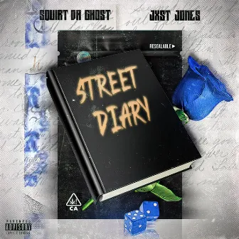 Street Diary by Jxst Jones