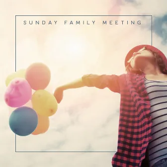 Sunday Family Meeting - Positive Set of Jazz Music Perfect as a Background for Feasting at the Table with Your Loved Ones by Smooth Jazz Music Ensemble