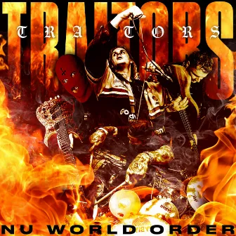 Nu World Order by Traitors