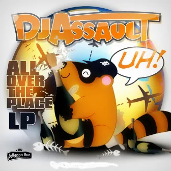 All Over The Place (LP) by DJ Assault