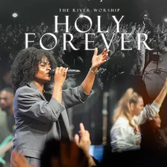 Holy Forever & Agnus Dei (Live) by The River Worship