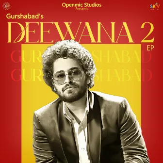 Deewana 2 by Gurshabad