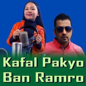 Kafal Pakyo Ban Ramro by Uttam Poudel