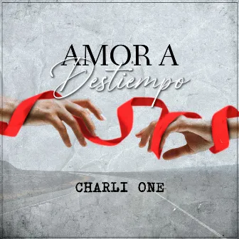 Amor a Destiempo by Charlione