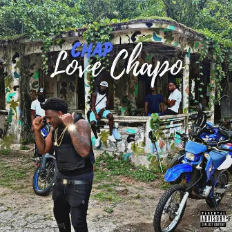 LOVE CHAPO by CHAP