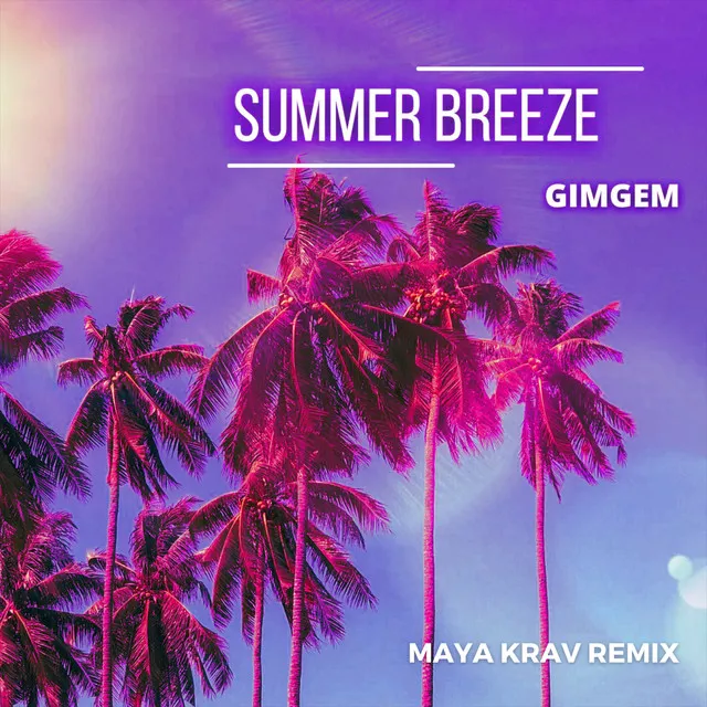 Summer breeze - Maya Krav Remix