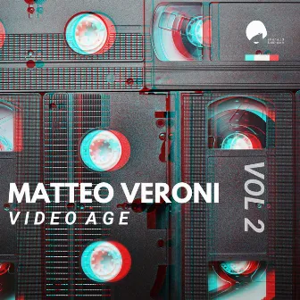 Video Age, Vol. 2 by Matteo Veroni