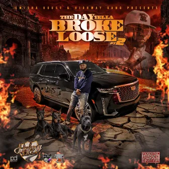 The Day Yella Broke Loose 2 by Highway Yella