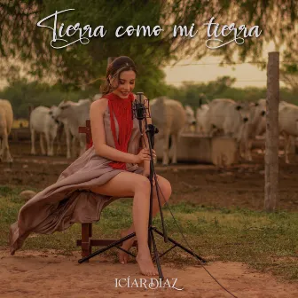 Tierra Como Mi Tierra by Iciar Diaz