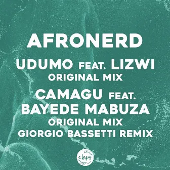 Udumo, Camagu (Incl. Giorgio Bassetti Remix) by AfroNerd