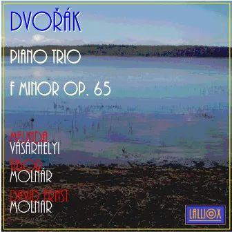 Dvorak: Piano Trio in F Minor Op. 65 by 