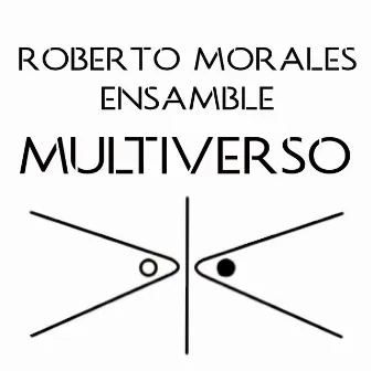 Multiverso by Roberto Morales