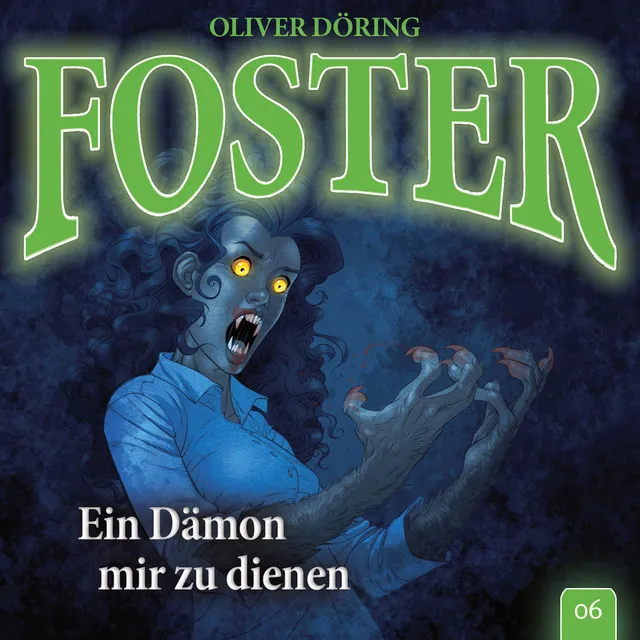 Folge 6: Ein Dämon mir zu dienen (Oliver Döring Signature Edition)