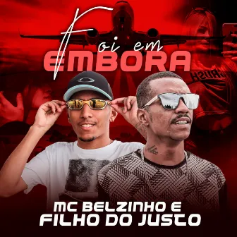 Foi Embora by MC Belzinho