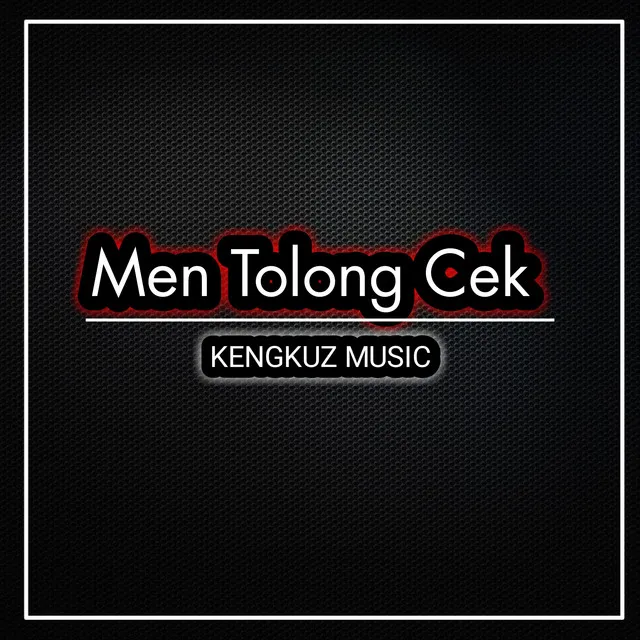 Men Tolong Cek