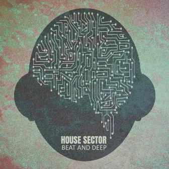 Beat and Deep by House Sector